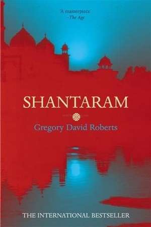 shantaram  book by Gregory David Roberts